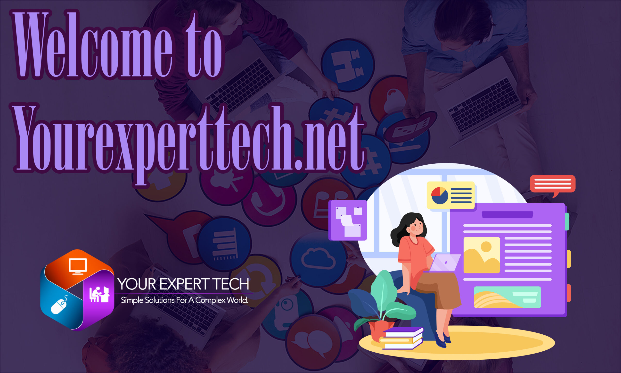 Title image for the blog post Welcome to Your Expert Tech Inc