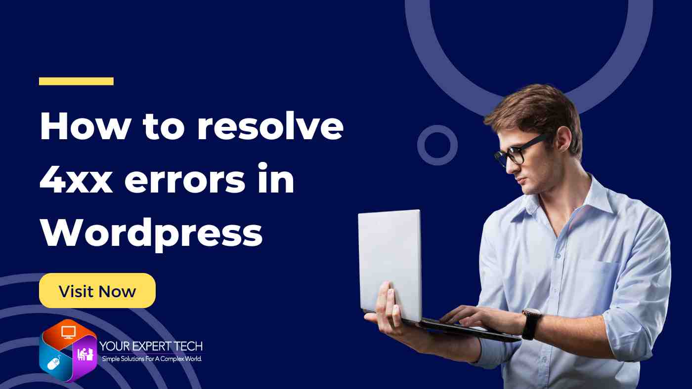 Alt Text: Cover image for the blog post titled "How to Resolve 4xx Errors in WordPress," featuring a man in a white shirt against a solid blue background.
